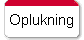  Oplukning 